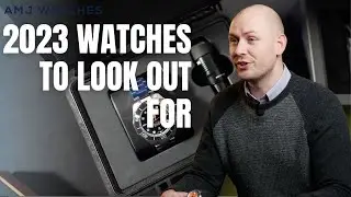 3 Watches to Look out for in 2023