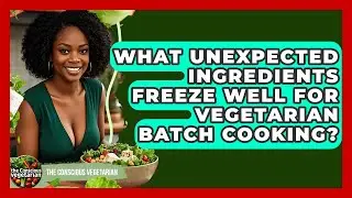 What Unexpected Ingredients Freeze Well For Vegetarian Batch Cooking? - The Conscious Vegetarian