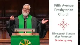Nineteenth Sunday after Pentecost - October 19, 2025