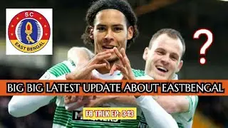 EASTBENGAL 7th FOREIGNER NEWS ।। LATEST NEWS SCEB ।। ISL TRANSFER NEWS ।।