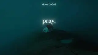 sometimes you just need to pray.