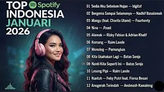 Top Trending Spotify Indonesia 2026 Lagu Paling Enak Didengar Santai Sore l Sedia Aku Sebelum Hujan