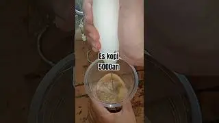 es kopi 5000an #minuman #kopi #eskopisusu #idejualandarirumah #jajanan