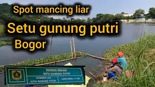 SPOT MANCING LIAR SETU GUNUNG PUTRI  BOGOR
