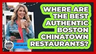 Where Are The Best Authentic Boston Chinatown Restaurants? - Everything About Boston