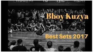 Bboy Kuzya - Best Sets 2017 / Trailer 2018 / Beat Kill Moments
