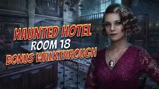 Haunted Hotel 18 Room 18 Bonus Walkthrough Big Fish Games 1080 HD Gamzilla