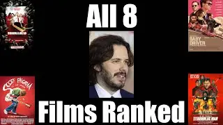 Ranking Every Edgar Wright Movie