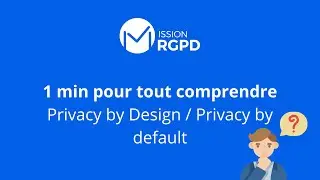 RGPD : Qu'est-ce que les Privacy by Design et by Default ? Data Comply One