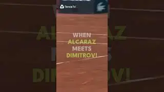 When Alcaraz Meets Dimitrov 🤩