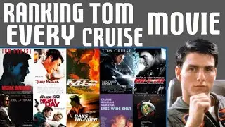 EVERY TOM CRUISE MOVIE RANKED