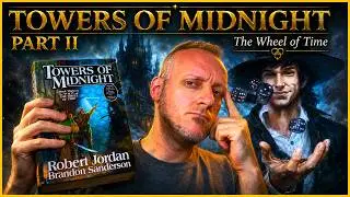 Towers of Midnight by Robert Jordan & Brandon Sanderson (Pt II) Ends Much Better Than It Begins