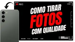Como CONFIGURAR a CÂMERA do S23 PLUS CORRETAMENTE?