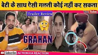 Grahan Official Trailer REVIEW | Hotstar Specials  | Vinod Chauhan | Action Ka Reaction ☺