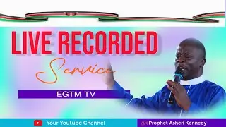 WEEK DAYS SERVICE  - LIVE BROADCAST ON EGTM TV