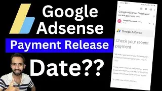 Google Adsense Payment Release Date | Google Adsense Ka Payment Kab Aata Hai