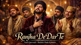 Ranjha De Dar Te | رنجھا دے در تے | Heartbreak Sufi Qawwali (Bulleh Shah Inspired) | Ishq Reverb