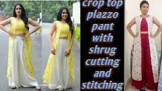 How to make crop top, plazzo with shrug /jacket cutting and stitching/crop top and long jacket