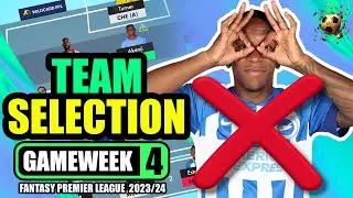 SELL ESTUPINAN NOW! | FPL GW4 DEADLINE DECISIONS | Fantasy Premier League 2023/24