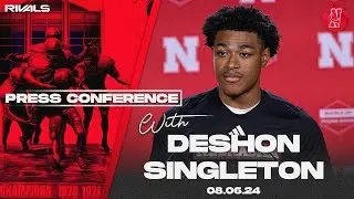 Nebraska Football: DeShon Singleton fall camp press conference (Aug. 6, 2024)