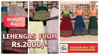 Latest Budget Buy Lehengas From 2000rs Onwards || Mahalekshmi Silks