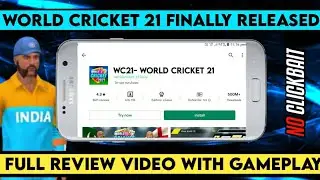 World Cricket 21 Released On Play Store Full Review || All Features Detailed Review Video ||