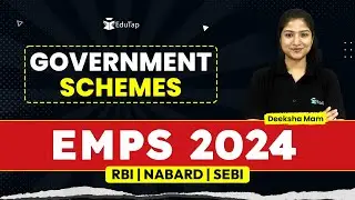EMPS 2024 | Latest Important Government Schemes | RBI, NABARD, SEBI Preparation | EduTap