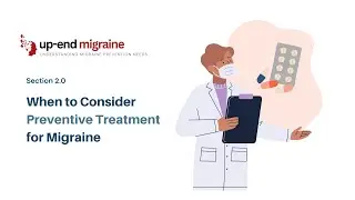 Module 2 &mdash; When to Consider Preventive Treatment for Migraine