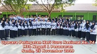 Upacara Peringatan Hari Guru Nasional Ke. 74 MTsN 1 Pesawaran