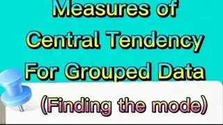 Finding the mode for the Grouped Data #measuresofcentraltendency