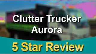 Junk Removal Lakewood CO  - Lakewood Colorado Hoarding Cleanup Services - Clutter Trucker