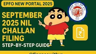 &ldquo;September NIL Challan Filing in New EPFO Portal (2025 Revamp)&rdquo;