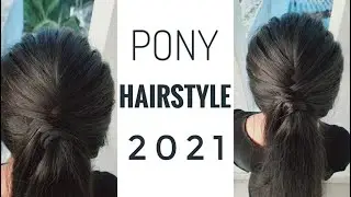 How to Put a Pony Hairstyle 2021| New Ponytail Hairstyle | New Hairstyles