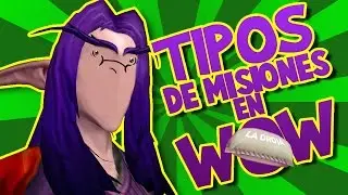 TIPOS DE MISIONES EN WOW | Machinima by Tigry86 |