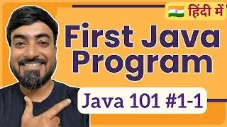 First Java Program | Hindi | Java 101 [1-1]