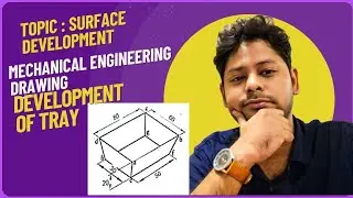 Development of Tray | Surface development| Mechanical Engineering| Diploma 3rd sem 