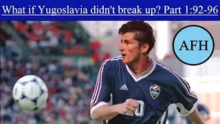 What if Yugoslavia didn't break up? Part 1