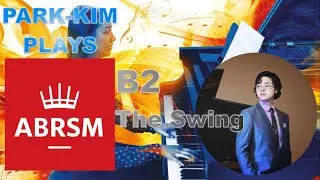 ABRSM B2 The Swing by Chee-Hwa Tan | Joshua Won Park-Kim plays ABRSM Piano