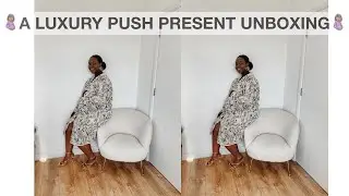 I TREATED MYSELF TO A LUXURY PUSH PRESENT! | LUXURY UNBOXING | SIMPLE YET STYLISH