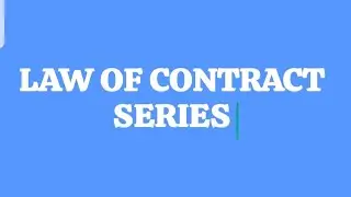 Law of Contract 1 - Invitation to treat and Termination of an offer
