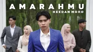 Amarahmu - Heedan Mohd (Official Music Video)