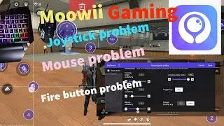 how to solve joystick, mouse and fire button problem by Moowii gaming