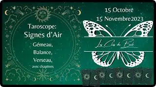 Taroscope G&eacute;meau, Balance, Verseau: Signes d'air :15 octobre-15 novembre 2023!🎇🦋🧧