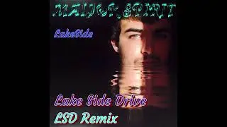 LakeSide - Lake Side Drive L.S.D. remix by MAIJ [Official Audio]