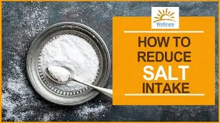 QUICK & EASY WAYS TO REDUCE SALT INTAKE !