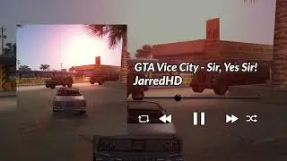 GTA Vice City - Sir, Yes Sir! - (Official Audio)