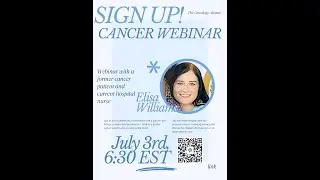 Cancer Webinar with Elisa Williams