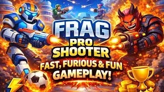 Insane FRAG Pro Shooter Match | Non-Stop Action!