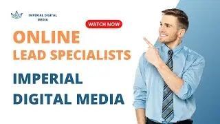 Online Marketing Lead Specialists - Imperial Digital Media  Dulzura