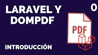 0 Introducción | Crear un PDF en Laravel con DOMPDF